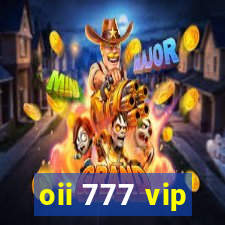 oii 777 vip